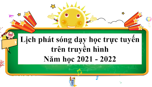 LỊCH PHÁT SÓNG DẠY HỌC TRÊN TRUYỀN HÌNH