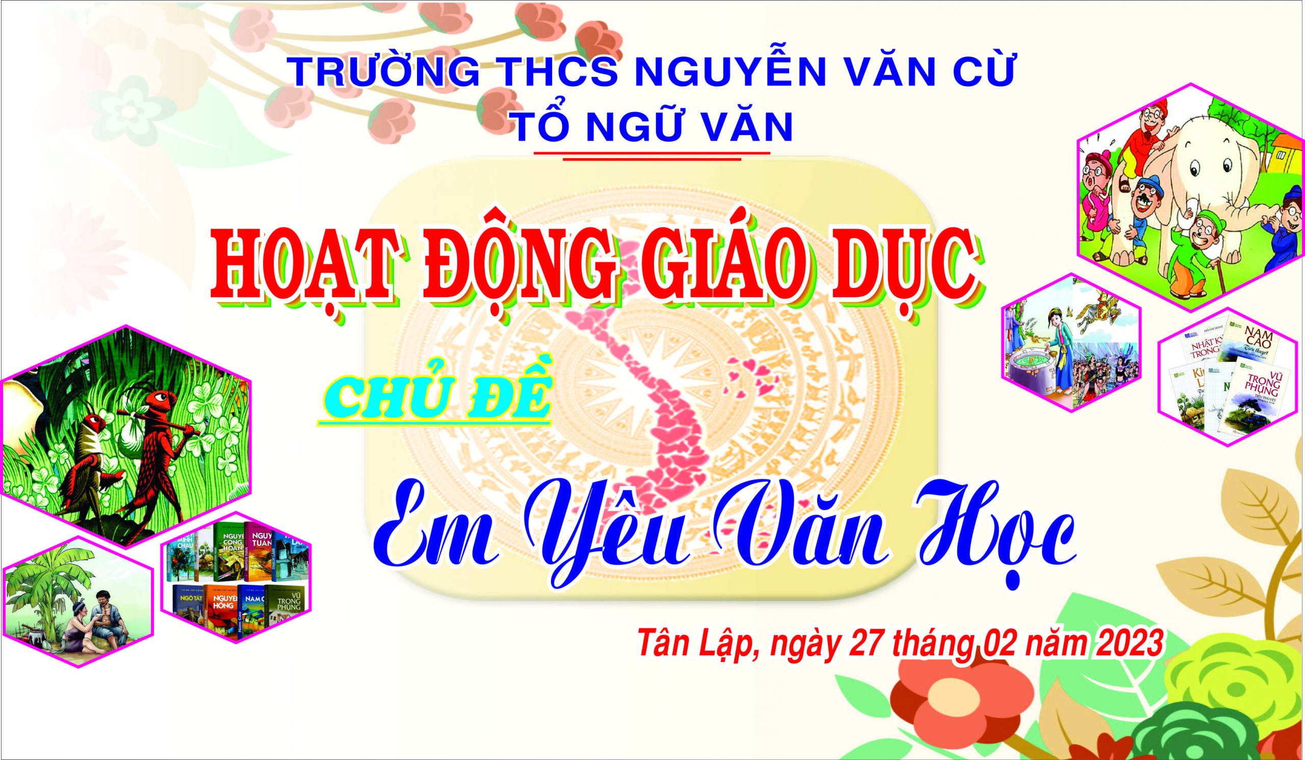 HOẠT ĐỘNG GIÁO DỤC: CHỦ ĐỀ “EM YÊU VĂN HỌC” HOẠT ĐỘNG GIÁO DỤC: CHỦ ĐỀ “EM YÊU VĂN HỌC”