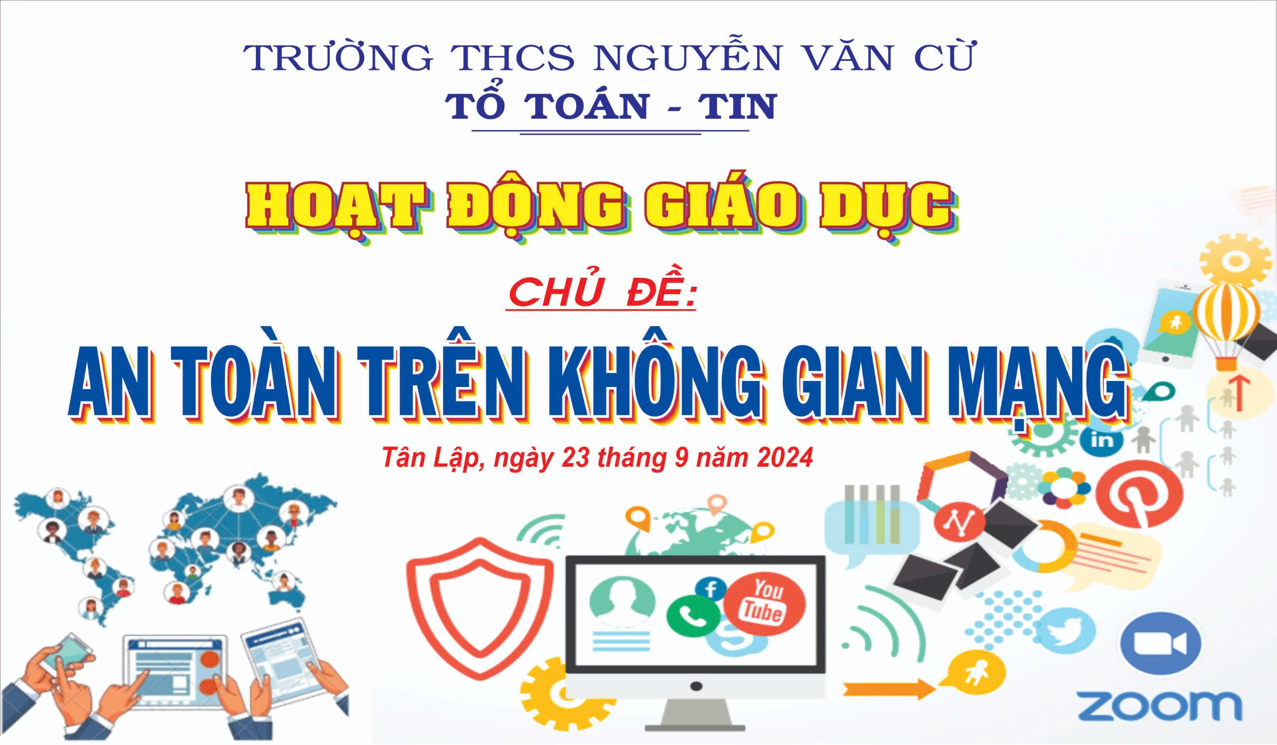 HOẠT ĐỘNG GIÁO DỤC CHỦ ĐỀ “AN TOÀN TRÊN KHÔNG GIAN MẠNG” HOẠT ĐỘNG GIÁO DỤC CHỦ ĐỀ “AN TOÀN TRÊN KHÔNG GIAN MẠNG”